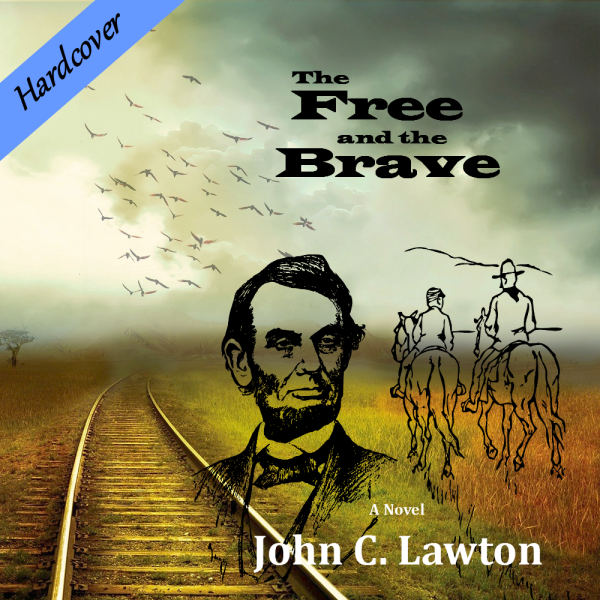 The Free & the Brave - Hardcover